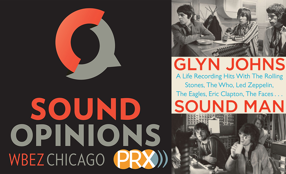 Sound Opinions and Glyn Johns