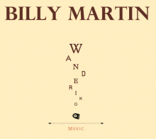Billy Martin & Sirius Quartet: “My Morning Feldman” from Wandering (Music)